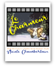 Le Charmeur for piccolo, piano and silent film