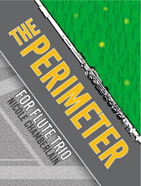 The Perimeter for flute trio by Nicole Chamberlain